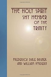 Cover Art for 9781579108229, Holy Spirit - Shy Member of the Trinity by Frederick Dale Bruner