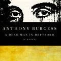 Cover Art for 9780786701926, A Dead Man in Deptford by Anthony Burgess