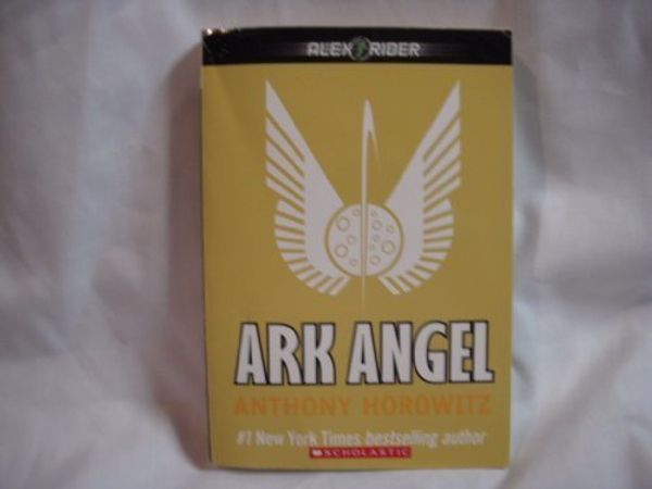 Cover Art for 9780545053945, Ark Angel: Alex Rider by Anthony Horowitz