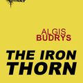 Cover Art for 9780575108394, The Iron Thorn by Algis Budrys