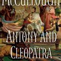 Cover Art for 9781416577317, Antony and Cleopatra by Colleen McCullough
