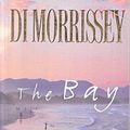 Cover Art for 9780732911133, The Bay by Di Morrissey