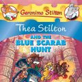 Cover Art for 9780545341042, Thea Stilton and the Blue Scarab Hunt by Thea Stilton