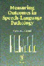 Cover Art for 9780865777187, Measuring Outcomes in Speech-Language Pathology by Carol M. Frattali