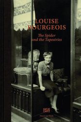 Cover Art for 9783775739979, Louise Bourgeois: The Spider and the Tapestries by Louise Bourgeois