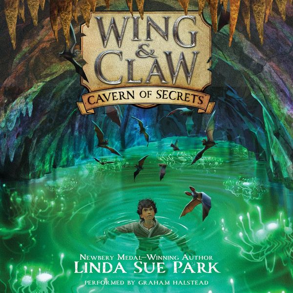Cover Art for 9780062661630, Wing & Claw #2: Cavern of Secrets by Linda Sue Park