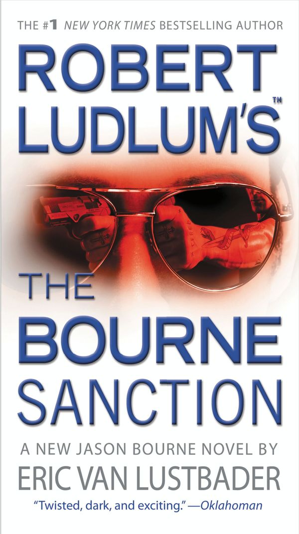 Cover Art for 9780446539920, Robert Ludlum's (TM) The Bourne Sanction by Eric Van Lustbader, Eric Van Lustbader