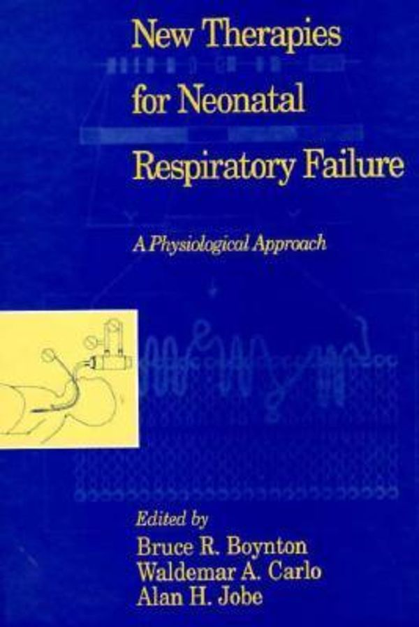 Cover Art for 9780521431613, New Therapies for Neonatal Respiratory Failure by John B. West