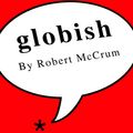 Cover Art for 9781400187430, Globish by Robert McCrum