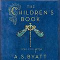 Cover Art for 9780307577528, The Children's Book by A. S. Byatt