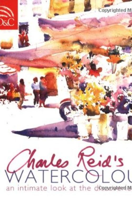 Cover Art for 9780715327685, Charles Reid's Watercolour Secrets by Charles Reid