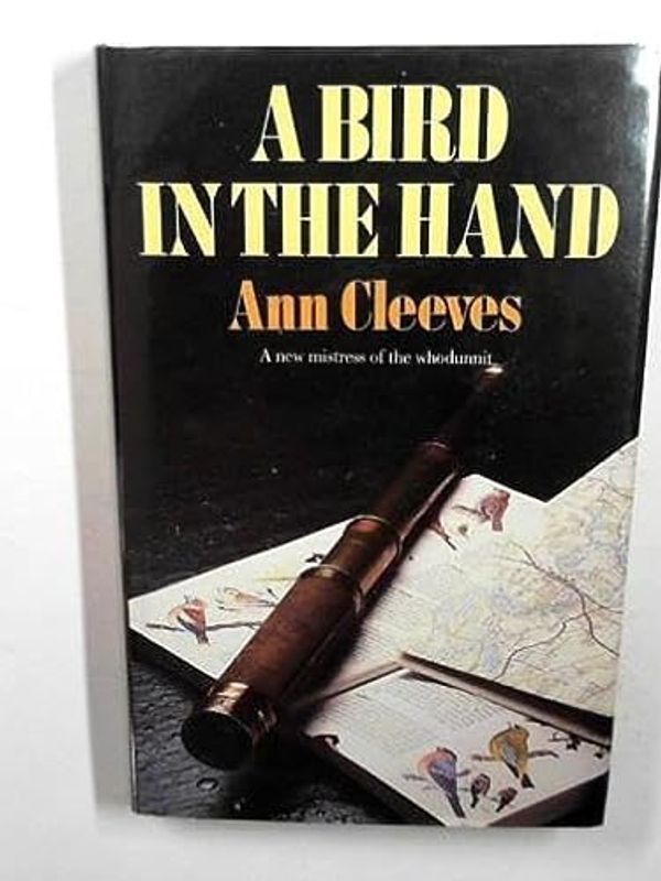 Cover Art for 9780712694766, A Bird in the Hand by Ann Cleeves