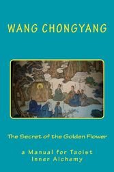 Cover Art for 9781936690930, The Secret of the Golden Flower by Wang Chongyang