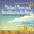 Cover Art for 9780450024016, Breakfast in the Ruins by Michael Moorcock