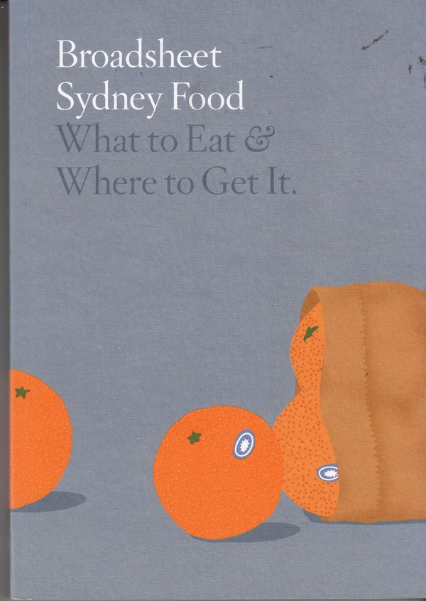 Cover Art for 9780646978499, Broadsheet Sydney Food by Broadsheet Media