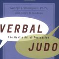 Cover Art for 9780060577650, Verbal Judo: The Gentle Art of Persuasion by George J. Thompson, Jerry B. Jenkins