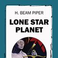 Cover Art for 9781531286774, Lone Star Planet by H Beam Piper