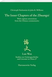 Cover Art for 9783447120579, The Inner Chapters of the 'Zhuangzi': With Copious Annotations from the Chinese Commentaries by John R. Williams