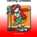 Cover Art for 9781562707101, GETTING DRESSED (Dominie Carousel Readers) by Dominie Elementary
