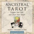 Cover Art for 9798200162260, Ancestral Tarot: Uncover Your Past and Chart Your Future by Nancy Hendrickson