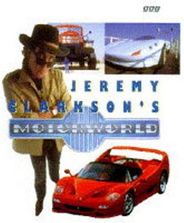 Cover Art for 9780563387305, Jeremy Clarkson's Motorworld Hb by Jeremy Clarkson