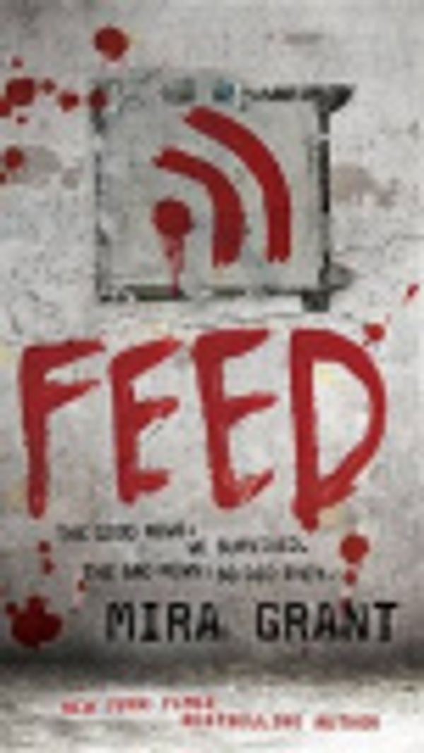 Cover Art for 9780316173230, Feed by Mira Grant