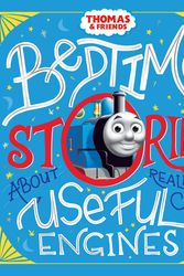 Cover Art for 9781760503918, Bedtime Stories about Really Useful Engines by Thomas & Friends