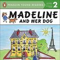 Cover Art for 9780606231282, Madeline and Her Dog by John Bemelmans Marciano