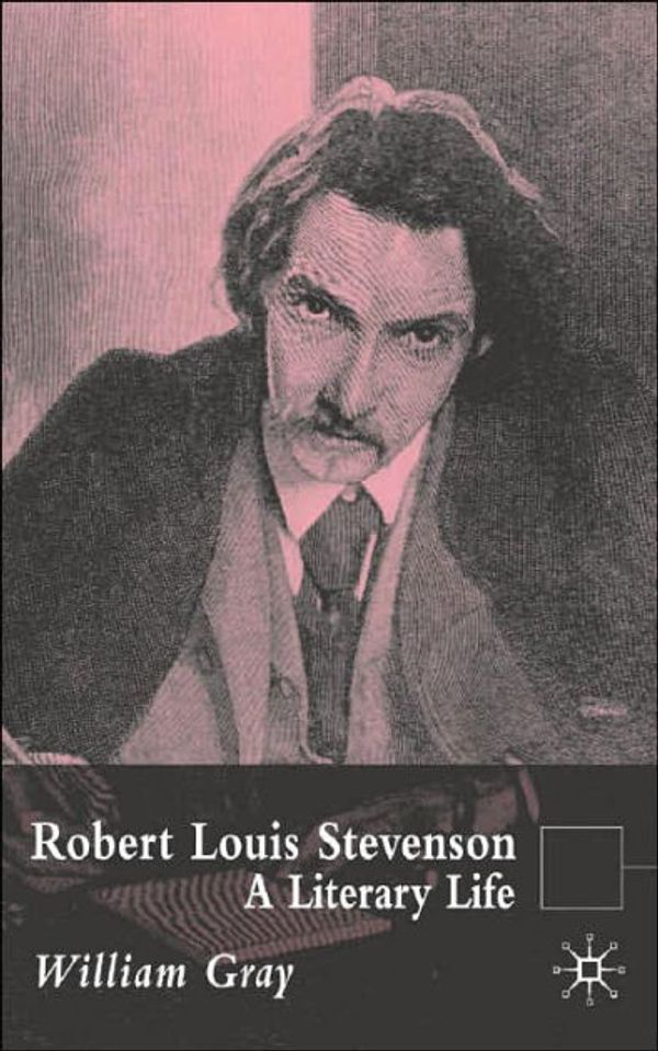 Cover Art for 9780333984017, Robert Louis Stevenson by William Gray