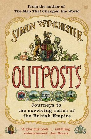 Cover Art for 9780141912844, Outposts by Simon Winchester