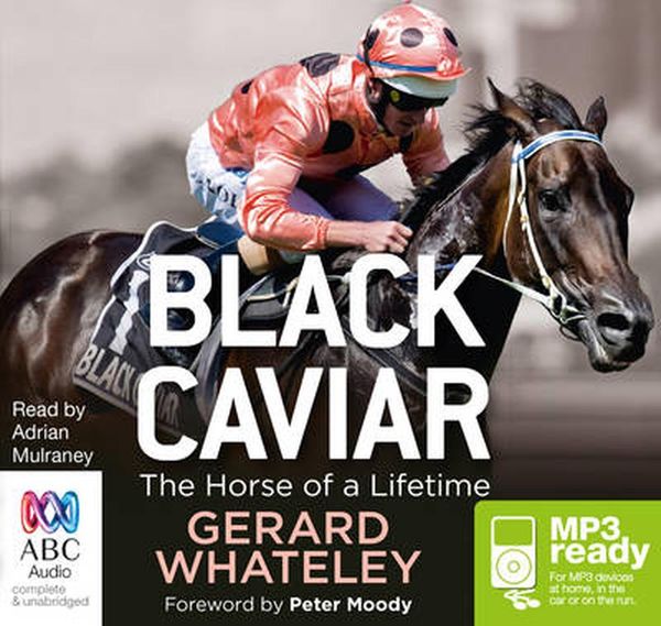 Cover Art for 9781743149188, Black Caviar (MP3) by Gerard Whateley