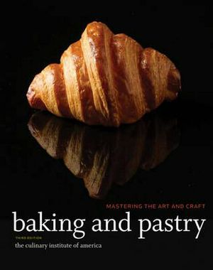 Cover Art for 9780470928653, Baking and Pastry by The Culinary Institute of America (CIA)