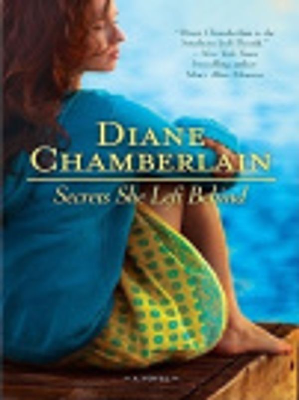 Cover Art for 9781426833915, Secrets She Left Behind by Diane Chamberlain
