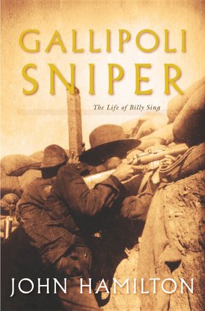 Cover Art for 9781742623665, Gallipoli Sniper by John Hamilton