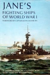 Cover Art for 9781851703784, Jane's Fighting Ships of World War I - a Comprehensive Encyclopedia with More Than 1000 Illustrations by John E. Moore