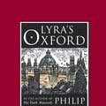 Cover Art for 9780385606998, Lyra's Oxford by Philip Pullman