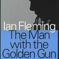 Cover Art for 9780765806543, The Man with the Golden Gun Format: Paperback by Ian Fleming