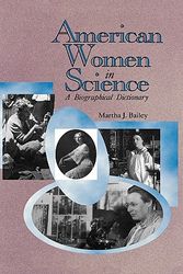 Cover Art for 9780874367409, American Women in Science: Colonial Times to 1950: A Biographical Dictionary by Martha J. Bailey