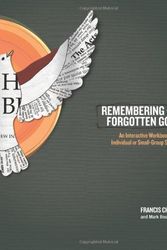Cover Art for B0076TWAJC, Remembering the Forgotten God: An Interactive Workbook for Individual or Small Group Study by Francis Chan, Mark Beuving (2010) Paperback by Francis Chan
