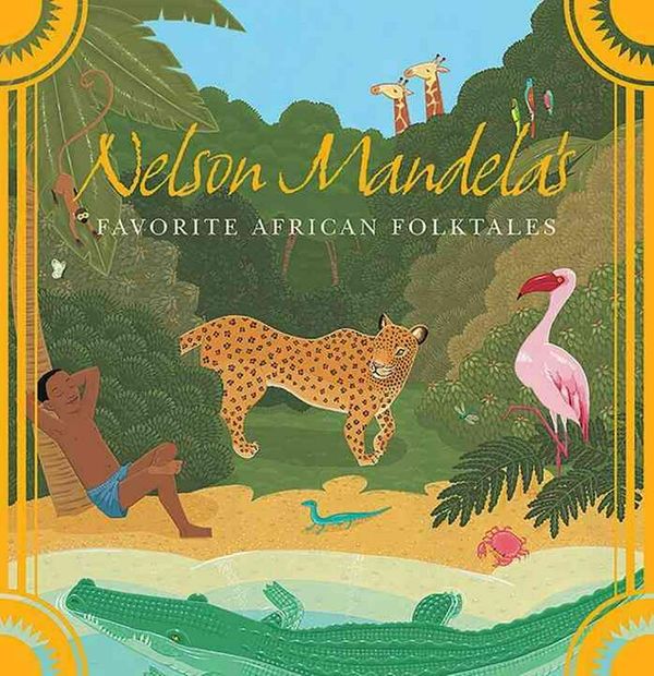 Cover Art for 9780393329902, Nelson Mandela's Favorite African Folktales by Nelson Mandela