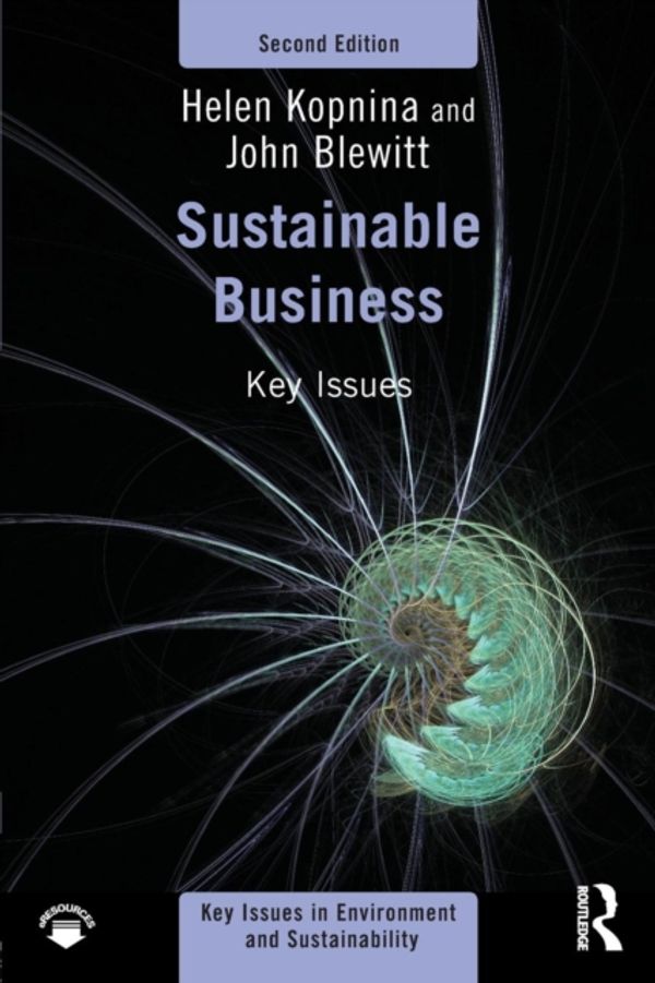 Cover Art for 9781138087903, Sustainable BusinessKey Issues by Helen Kopnina