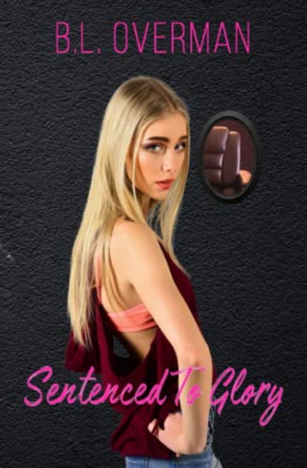 Cover Art for 9798985612776, Sentenced to Glory: Tallanasty Girls (Deviant Ones (Book 2)) Sexploitation Punishment for Sorority Hazing Heist Gone Wrong by Overman, B.L.