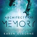 Cover Art for 9781250215475, Architects of Memory (The Memory War) by Karen Osborne