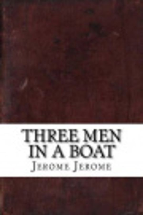 Cover Art for 9781536989779, Three Men in a Boat by Jerome Klapka Jerome