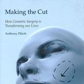 Cover Art for 9781861893710, Making the Cut by Anthony Elliott