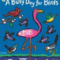 Cover Art for 9781406376548, A Busy Day for Birds by Lucy Cousins