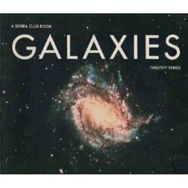 Cover Art for 9780941434027, Galaxies by Timothy Ferris