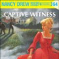 Cover Art for 9781101069073, Nancy Drew 64: Captive Witness by Carolyn Keene