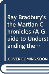 Cover Art for 9780671647551, Ray Bradbury's the Martian Chronicles (A Guide to Understanding the Classics) by Ray Bradbury