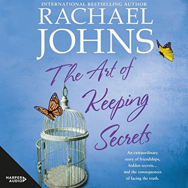 Cover Art for B07DNHD1TV, The Art of Keeping Secrets by Rachael Johns